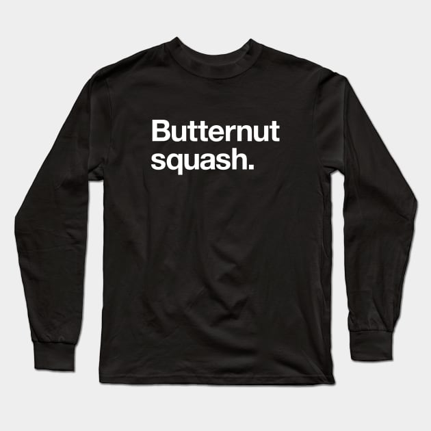 Butternut squash Long Sleeve T-Shirt by Popvetica